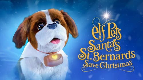 Elf Pets: Santa's St. Bernards Save Christmas still