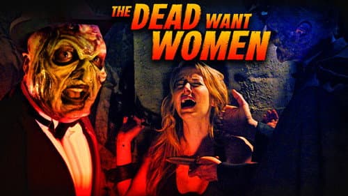 The Dead Want Women still