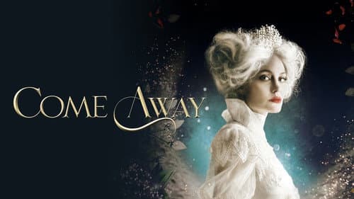 Come Away still
