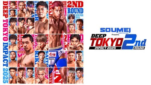 DEEP TOKYO IMPACT 2025 2nd ROUND still