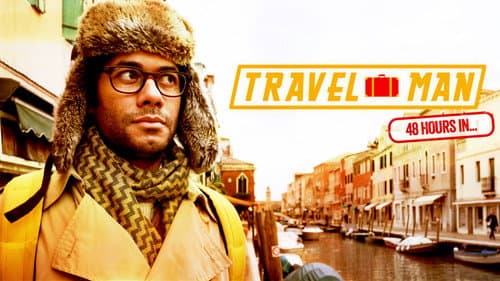 Travel Man: 48 Hours in... still