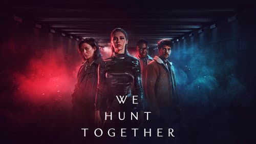 We Hunt Together still