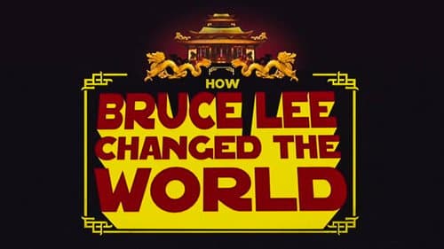 How Bruce Lee Changed the World still