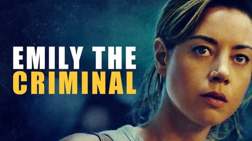 Emily the Criminal still