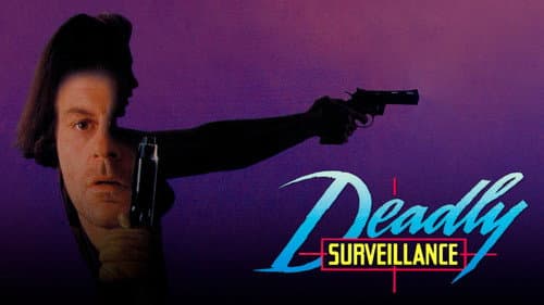 Deadly Surveillance still