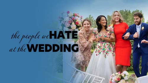 The People We Hate at the Wedding still