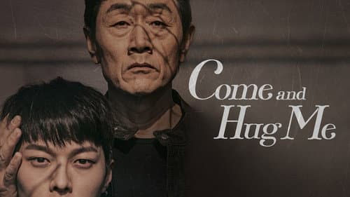 Come and Hug Me still