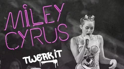 Miley Cyrus: Twerk It still