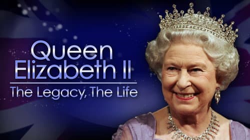 Queen Elizabeth II: The Legacy, The Life still