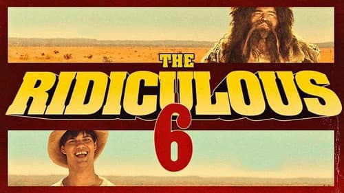The Ridiculous 6 still