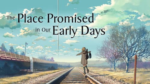 The Place Promised in Our Early Days still