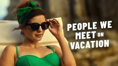 People We Meet on Vacation still