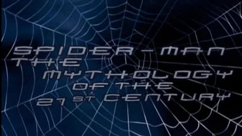 Spider-Man: The Mythology of the 21st Century still