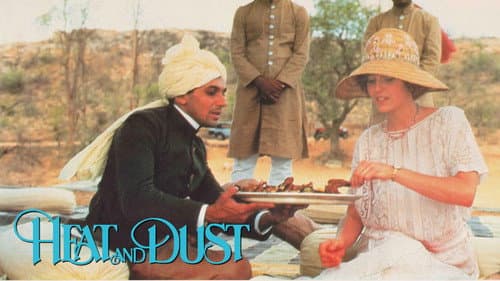 Heat and Dust still