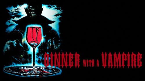 Dinner with a Vampire still