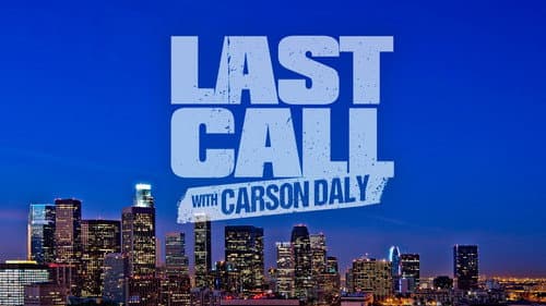 Last Call with Carson Daly still