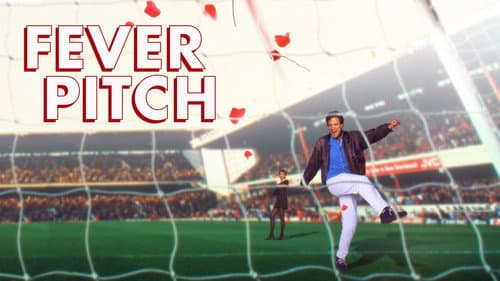 Fever Pitch still