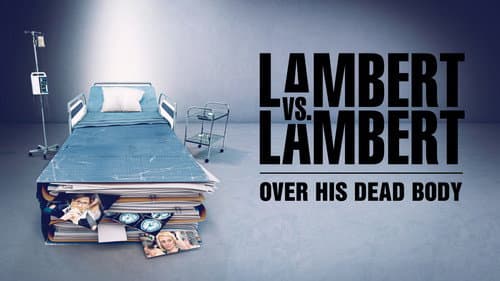Lambert vs. Lambert: Over His Dead Body still