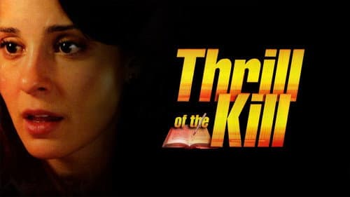 Thrill of the Kill still