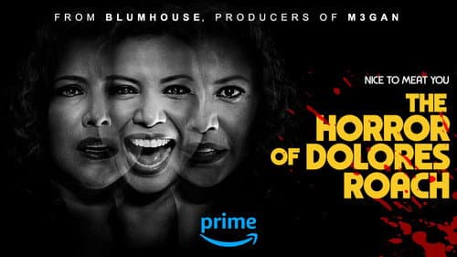 The Horror of Dolores Roach still