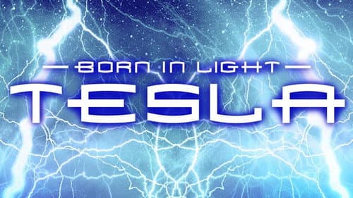 Born in Light: Tesla still