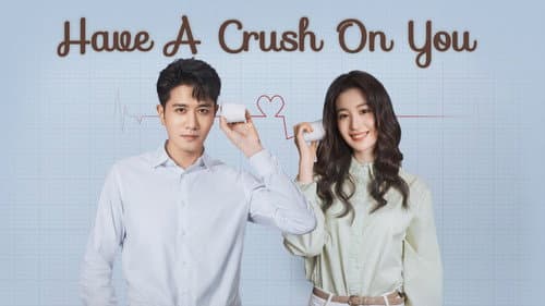 Have a Crush On You still