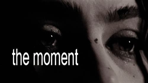 The Moment still