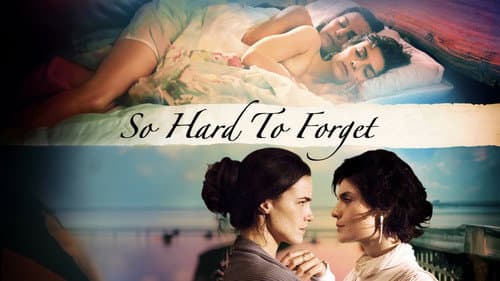 So Hard to Forget still