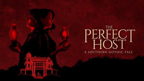 The Perfect Host: A Southern Gothic Tale still