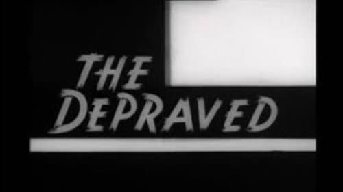 The Depraved still