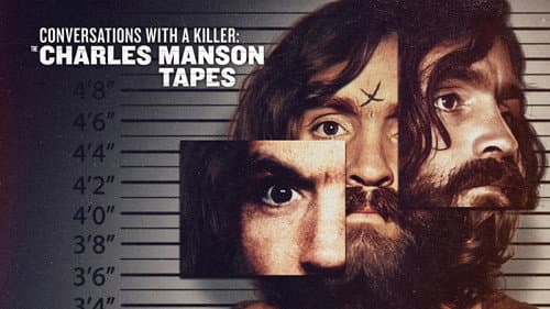 Conversations with a Killer: The Charles Manson Tapes still