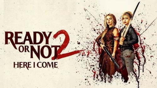 Ready or Not 2: Here I Come still