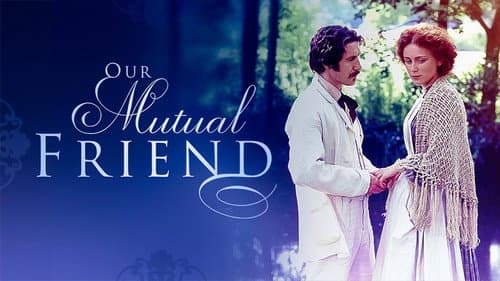 Our Mutual Friend still