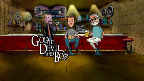 God, the Devil and Bob still