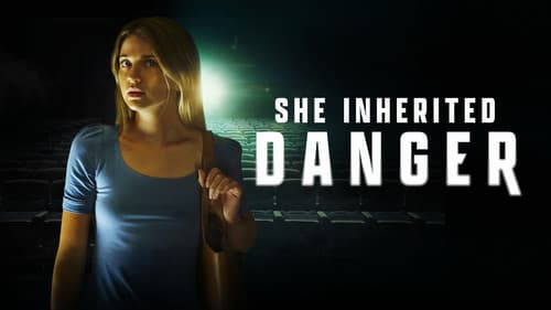 She Inherited Danger still