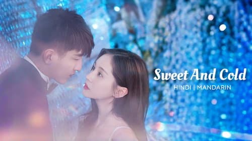 Sweet and Cold still