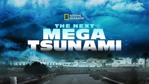The Next Mega Tsunami still