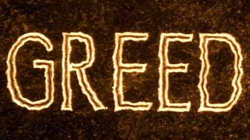 Greed still