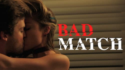 Bad Match still
