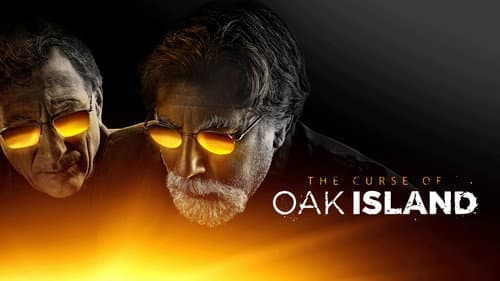 The Curse of Oak Island still
