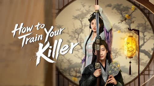 How to Train Your Killer still
