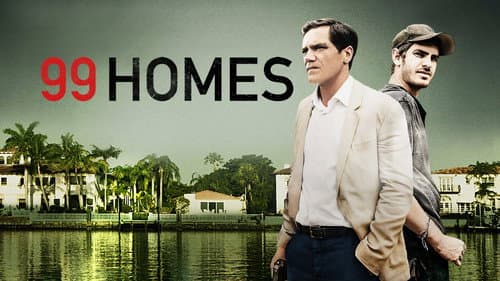 99 Homes still