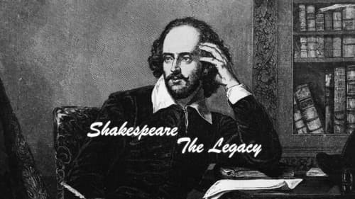 Shakespeare: The Legacy still
