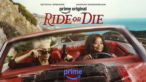 Ride or Die still