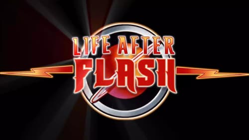 Life After Flash still