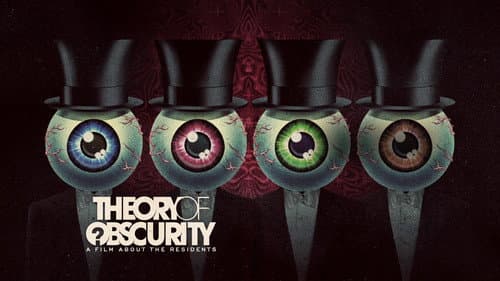 Theory of Obscurity: A Film About the Residents still