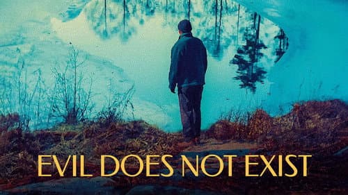 Evil Does Not Exist still