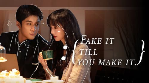Fake It Till You Make It still