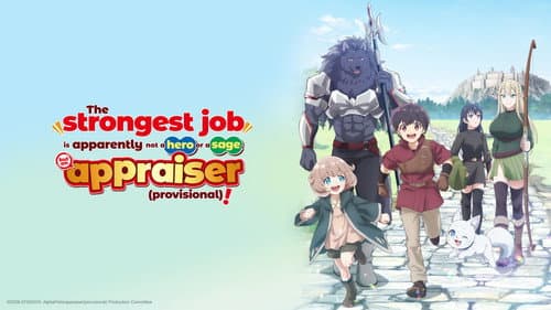 The Strongest Job Is Apparently Not a Hero or a Sage, But an Appraiser (Provisional)! still
