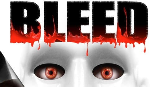 Bleed still
